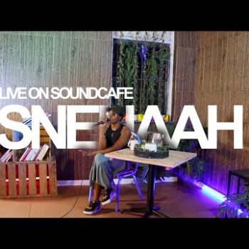 LIVE ON SOUNDCAFÉ | Snenaah